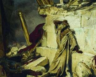 Плач пророка Иеремии на развалинах Иерусалима — Илья Репин